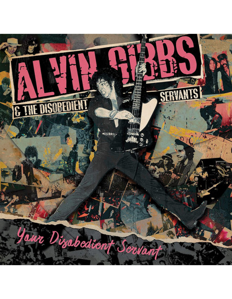 Gibbs Alvin and The Disobedient Servants - Your Disobedient Servant - (CD)