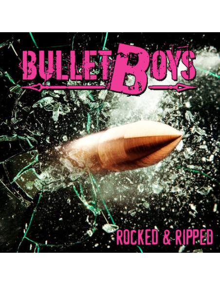 Bulletboys - Rocked and Ripped - (CD)