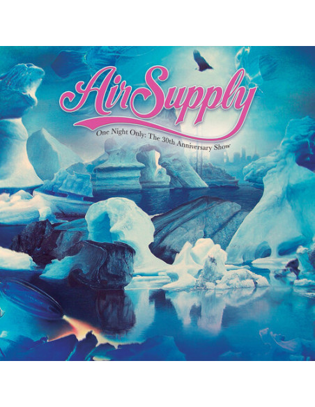 Air Supply - One Night Only - The 30Th Anniversary Show - (CD)