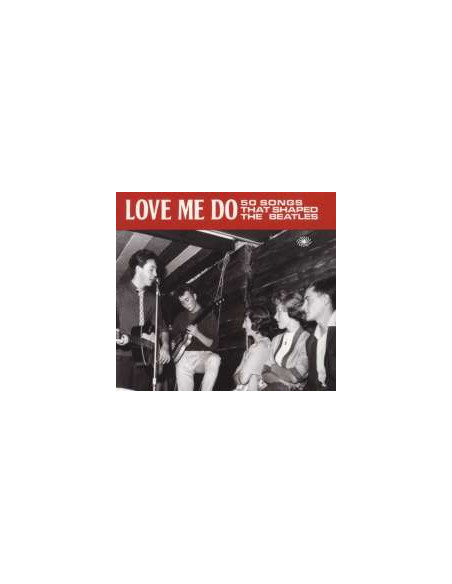 Compilation - Love Me Do: 50 Songs That Shaped The Bea - (CD)