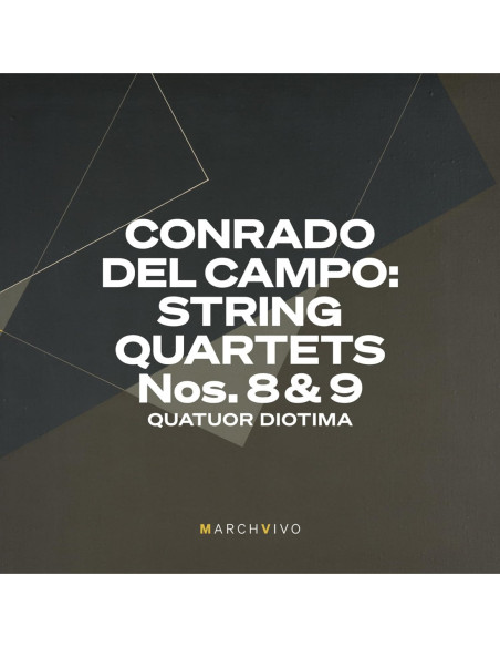 Conrado Del Campo - String Quartets N. 8 and 9 - (CD)