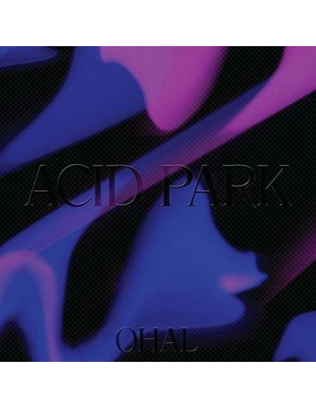 Ohal - Acid Park