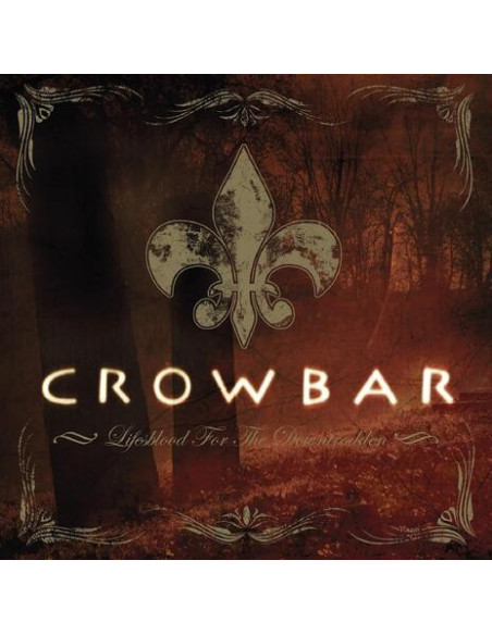 Crowbar - Lifesblood For The Downtrodden