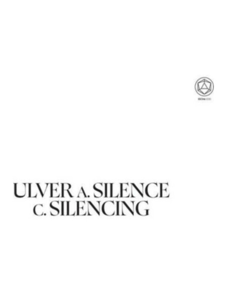 Ulver - Silence Teaches You How To Sing / Silenc