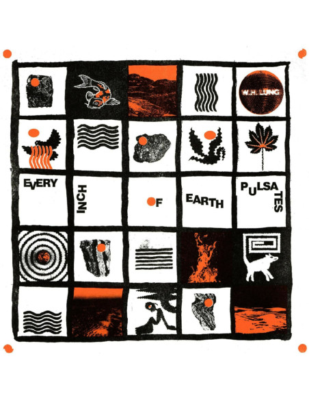 W. H. Lung - Every Inch Of Earth Pulsates