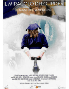 Miracolo Di Lourdes (Il): Le Mani Della Vergine