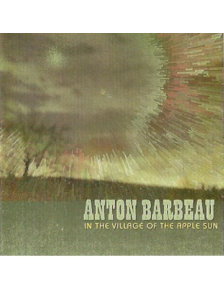 Barbeau, Anton - In The Village Of The Apple Sun