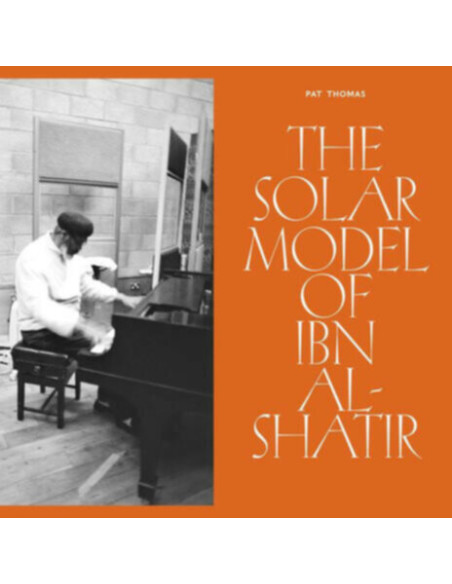Thomas, Pat - Solar Model Of Ibn Al-Shatir