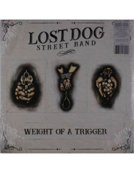 Lost Dog Street Band - Weight Of A Trigger