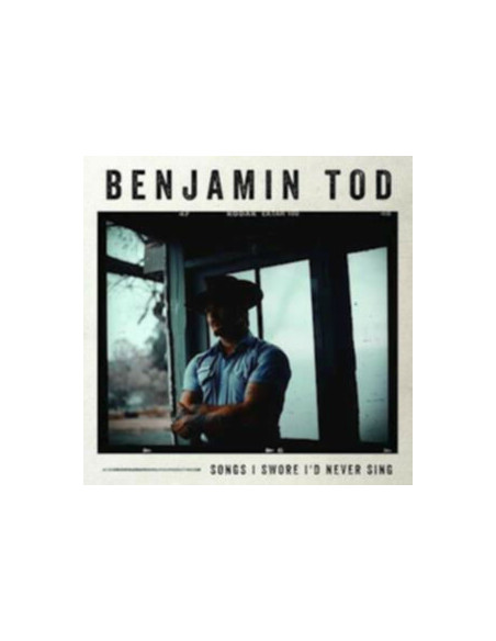 Tod, Benjamin - Songs I Swore I D Neversing