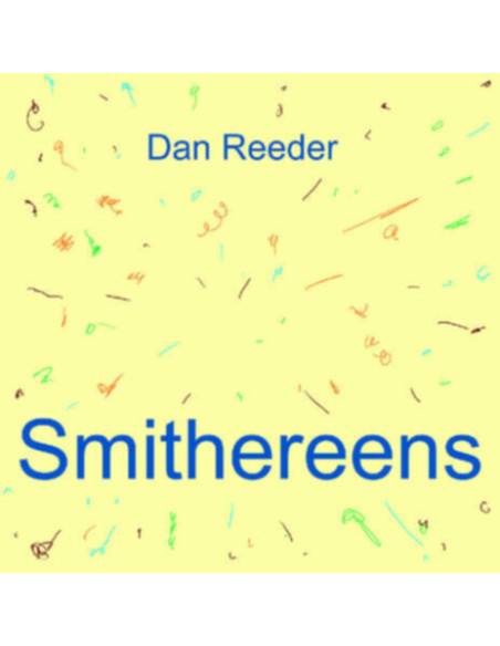Reeder, Dan - Smithereens - (CD)