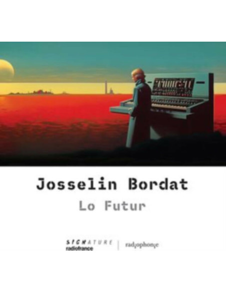 Josselin Bordat - Josselin Bordat: Lo Futur - (CD)