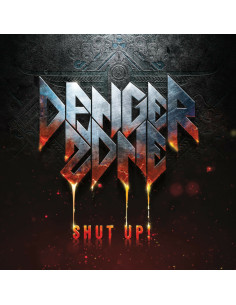 Danger Zone - Shut Up! - (CD)