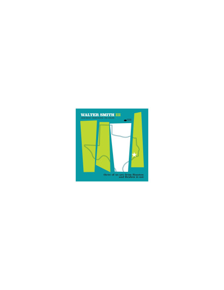Smith Walter Iii - Three Of Us Are From Houst - (CD)
