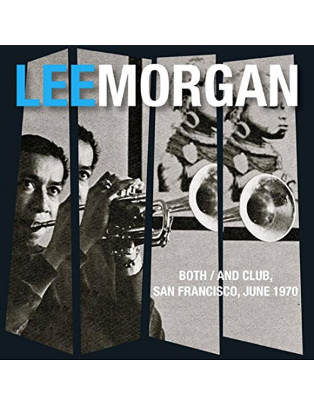 Morgan, Lee - Both / And Club, San Francisco 1970 - (CD)