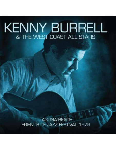 Stars Kenny Burrell and West Coast All - Laguna Beach 1979 - (CD)