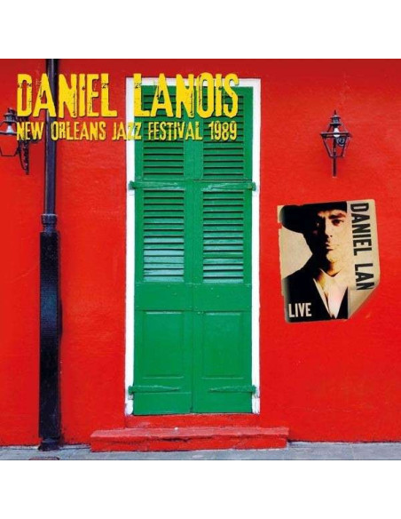Lanois Daniel - New Orleans Jazz Festival 1989 - (CD)