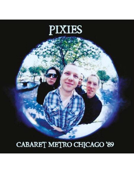 Pixies - Cabaret Metro Chicago '89 - (CD)