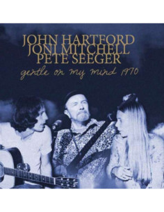 Seeger John Hartford Joni Mitchell - Gentle On My Mind 1970 - (CD)