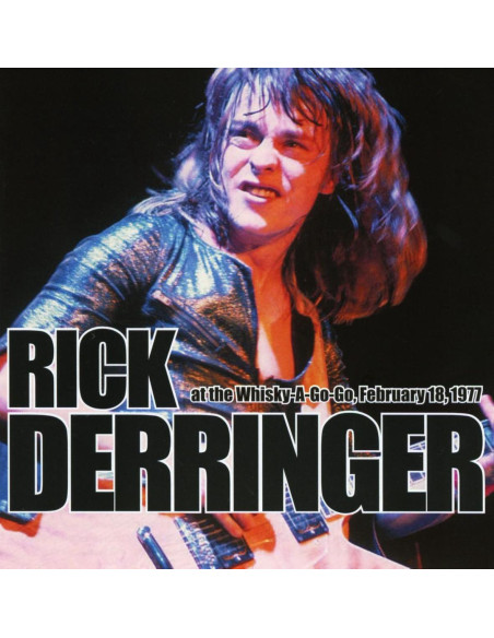 Derringer Rick - At The Whisky A Go Go February 18 1977 - (CD)