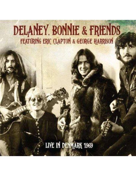 Delaney Bonnie and Friends( Clapton/ Harrison) - Live In Denmark 1969 - (CD)