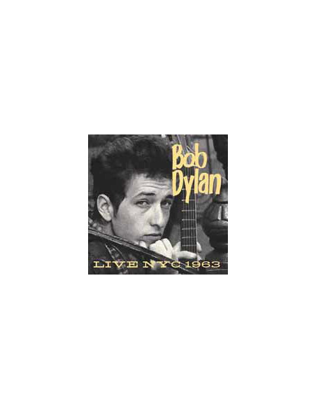 Dylan Bob - Live Nyc 1963 - (CD)