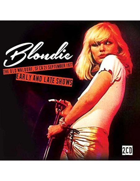 Blondie - Old Waldorf, Sf Ca, 21St September 1977 - (CD)