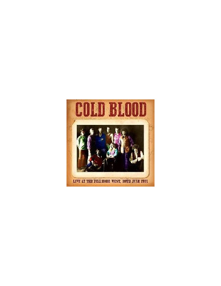 Cold Blood - Live At The Fillmore West 30Th June 1971 - (CD)