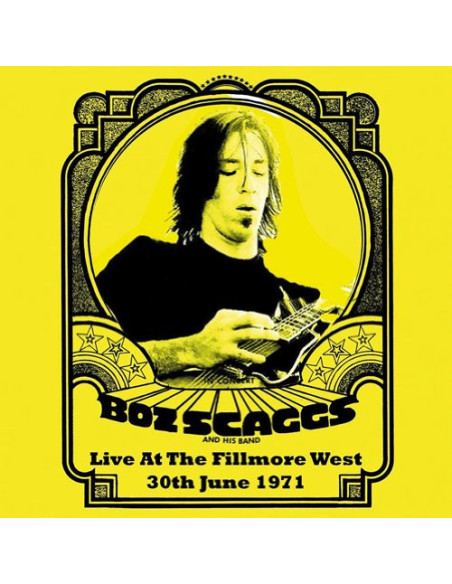 Boz Scaggs - Live At The Fillmore West, 30Th June 1971 - (CD)