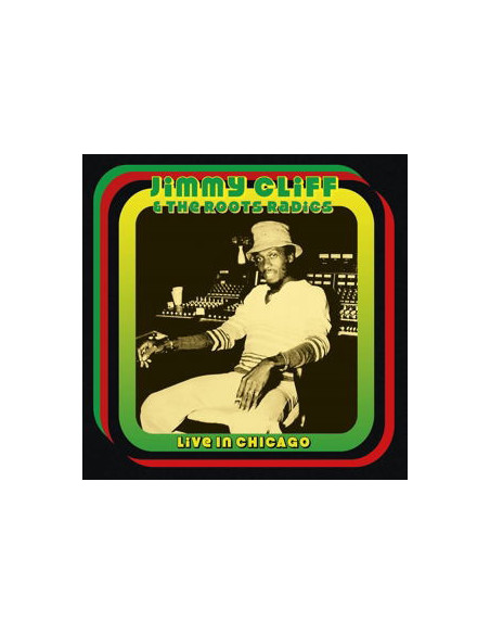 Radics Jimmy Cliff and The Roots - Live In Chicago - (CD)