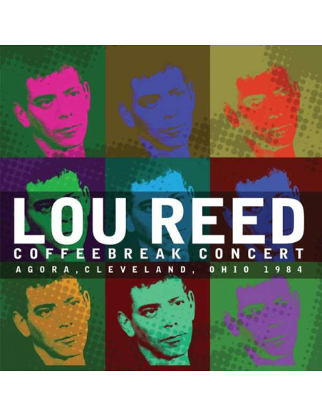 Reed Lou - Coffeebreak Concert. Agora Cleveland Ohio 1984 - (CD)