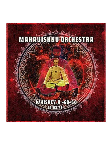 Mahavishnu Orchestra - Whiskey A-Go-Go 27 March 1972 - (CD)