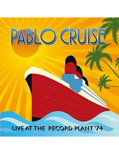 Cruise Pablo - Live At The Record Plant '74 - (CD)