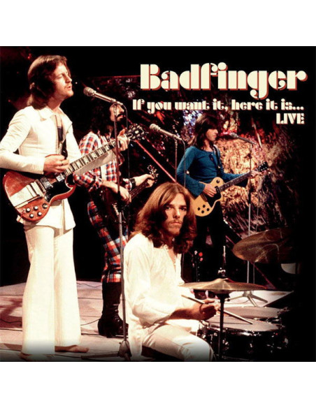Badfinger - If You Want It, Here It Is... Live - (CD)