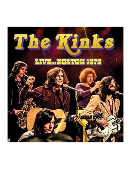 Kinks The - Live Boston 1972 - (CD)