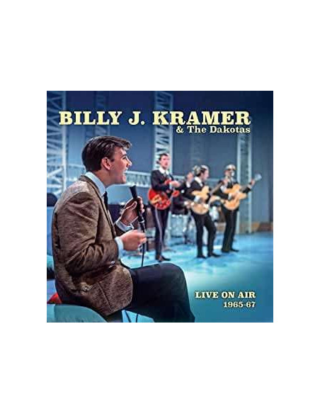 Dakotas Billy J. Kramer 7 The - Live On Air 1965-67 - (CD)