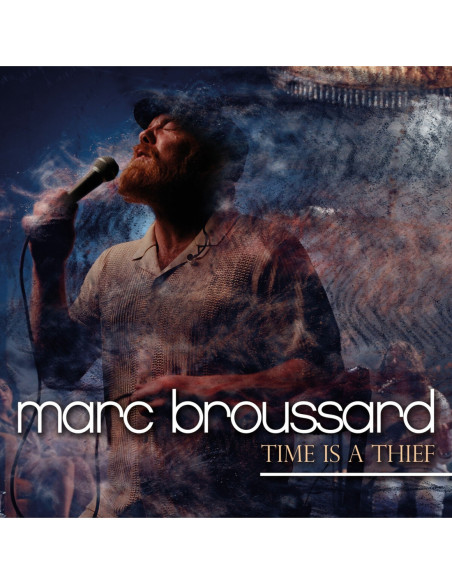 Broussard, Marc - Time Is A Thief - (CD)