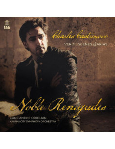 Giuseppe Verdi, Char - Noble Renegades. Verdi: Scenes and Arias - (CD)