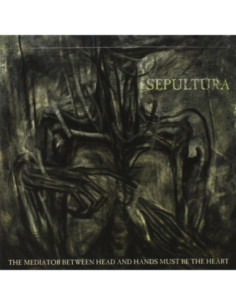 Sepultura - The Mediator Between Head And Hands Must Be The Heart - (CD)