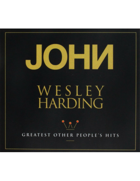 Wesley John Harding - Greatest Other People'S Hits - (CD)