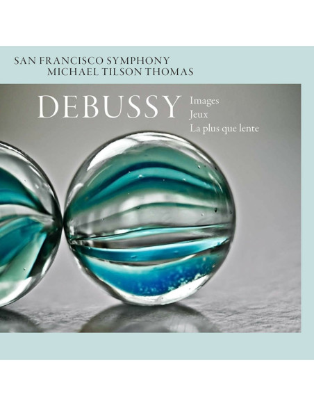 San Francisco Symphony, Michael Tilson Thomas - Images, Jeux and La Plus Que Lente - (CD)
