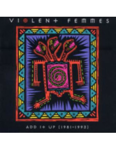 Violent Femmes - Add It Up 1981-1993 - (CD)