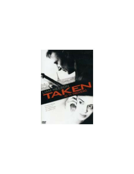 Taken - Io Vi Troverò