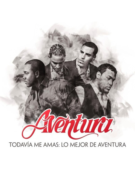 Aventura - Todavia Me Amas: Lo Mejor De Aventura -