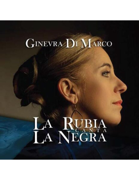 Di Marco Ginevra - La Rubia Canta La Negra