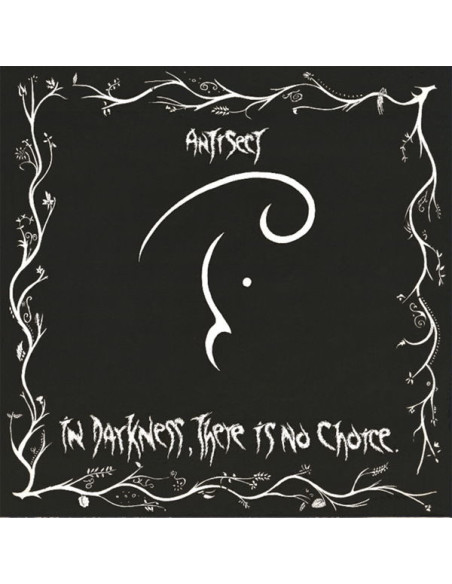 Antisect - In Darkness, There Is No Choice