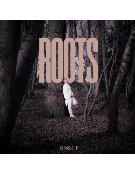 Charlie P - Roots