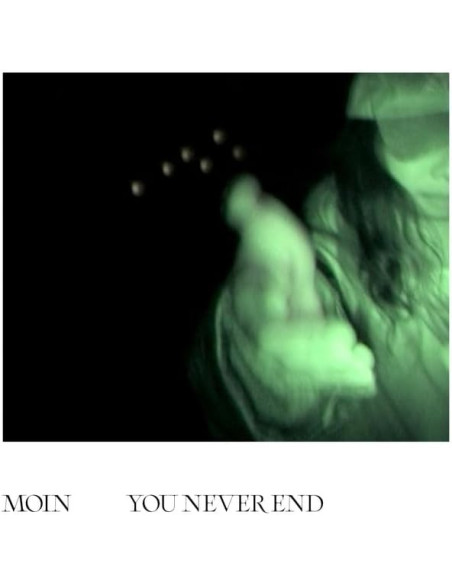 Moin - You Never End
