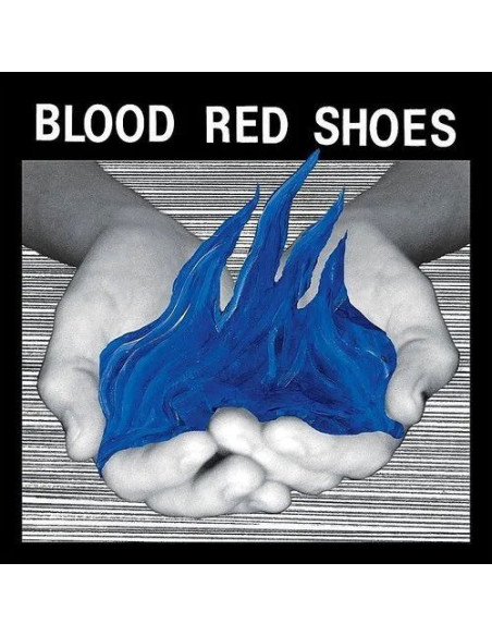 Blood Red Shoes - Fire Like This