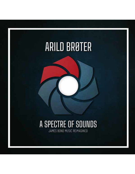 Arild Broter - A Spectre Of Sounds - James Bond Music Reimagined